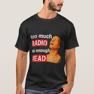 Camiseta Muito Rádio Pouca Cabeça Divertido 90 80 2000