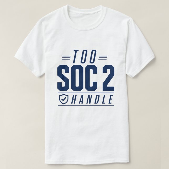 Camiseta Muito SOC 2 para Lidar (Frente do Design)