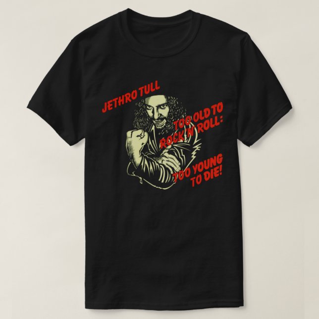 Camiseta Muito Velho Para Agarrar N Roll Muito Jovem Para M (Frente do Design)