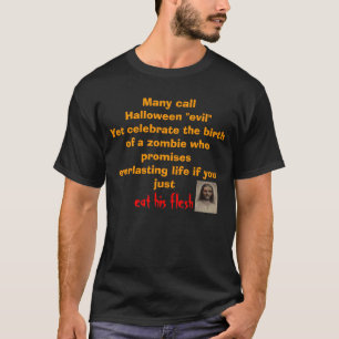 Camiseta Muitos chamam o Dia das Bruxas "mau " contudo