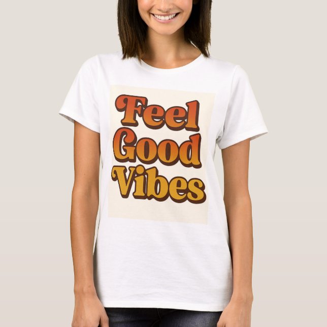 Camiseta mujer Feel good vibes (Frente)