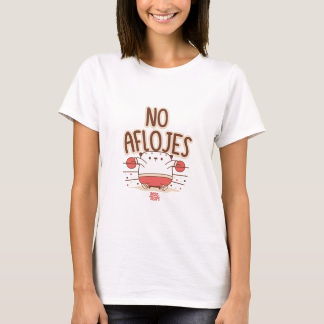 Camiseta mujer│No aflojes (Frente)