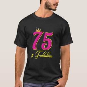 Camiseta Mulher 75 Anos Fabulosa Coroa de Diamantes Feliz 7
