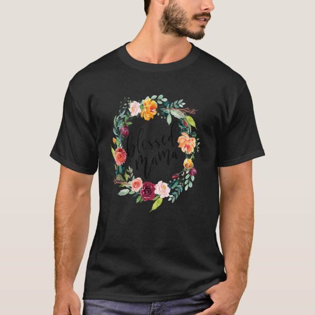 Camiseta Mulher abençoada Mãe Mãe Mãe Mãe Flor D Mãe (Frente)