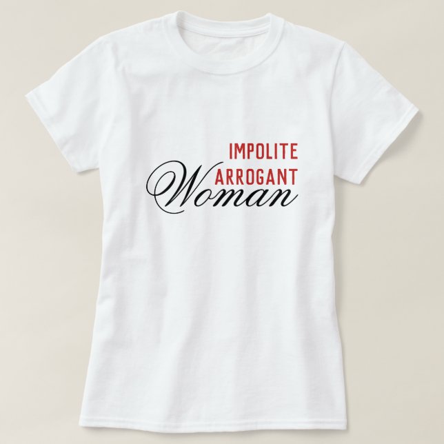Camiseta Mulher Arrogante Impolita Elizabeth Warren (Frente do Design)