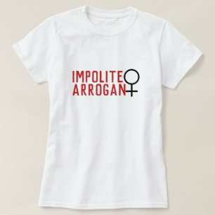 Camiseta Mulher Arrogante Impolita - Símbolo 2 Linha