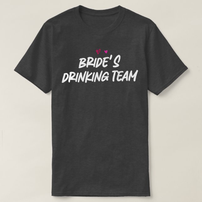 Camiseta Mulher, Bebendo da Equipe de Bride Engraçado (Frente do Design)