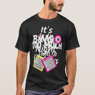 Camiseta Mulher Bingo É Bingo Noite