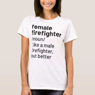 Camiseta Mulher Bombeiro Definição Engraçada Combate a Fogo