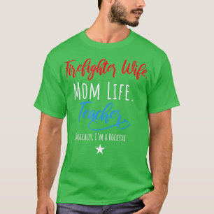Camiseta Mulher-Bombeiro Mãe Professora da Vida Shirt Mães