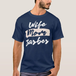 Camiseta Mulher Bonita Mãe Barber Deu Ideia