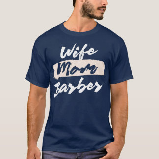 Camiseta Mulher Bonita Mãe Barber Deu Ideia