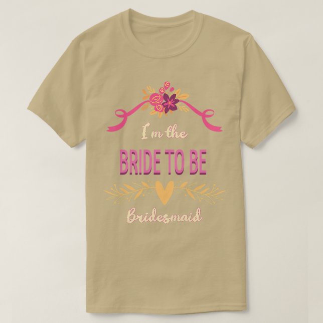 Camiseta Mulher Bonita Noiva De Bridesmaid Para Estar Corre (Frente do Design)