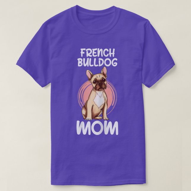 Camiseta Mulher, Bulldog Francês Mãe, Proprietária De Cacho (Frente do Design)