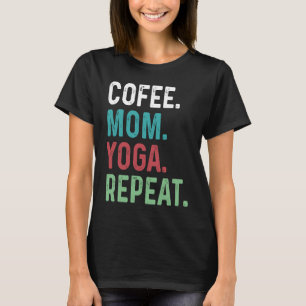 Camiseta Mulher Café Yoga Mãe Café Yoga Workout Medita