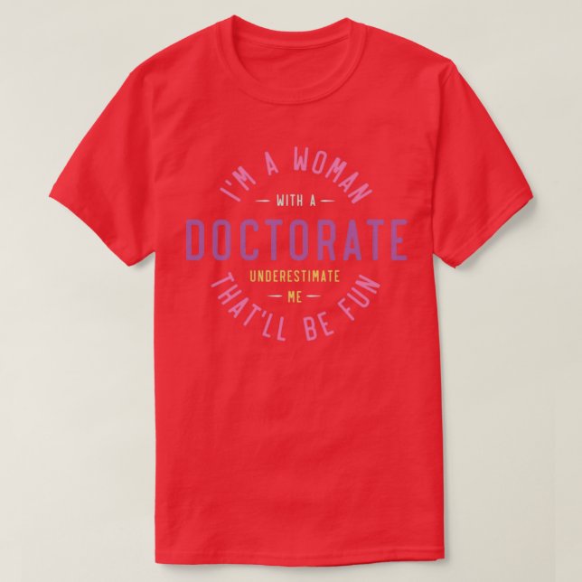 Camiseta Mulher Com Formando De Doutorado (Frente do Design)
