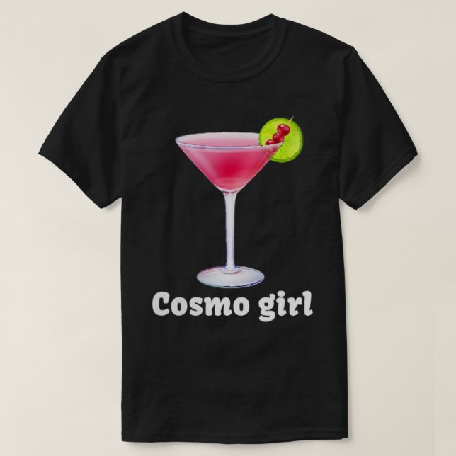 Camiseta Mulher Cosmo Girl Cosmopolita Cocktail (Frente do Design)