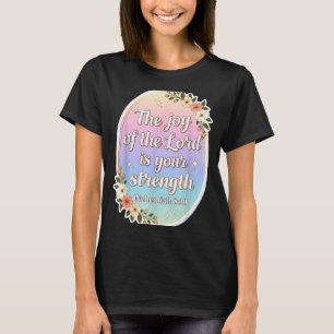 Camiseta Mulher Cristã Verso A Alegria Do Senhor É Sua