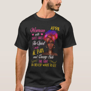 Camiseta Mulher De Abril Com Três Lados Muito Divertida, Pr