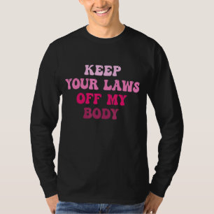 Camiseta Mulher de Escolha Pró Direitos Feminismo Mantenha