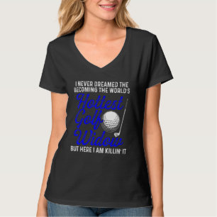 Camiseta Mulher do Golfe Mais Quente Golfe Engraçado Golfe