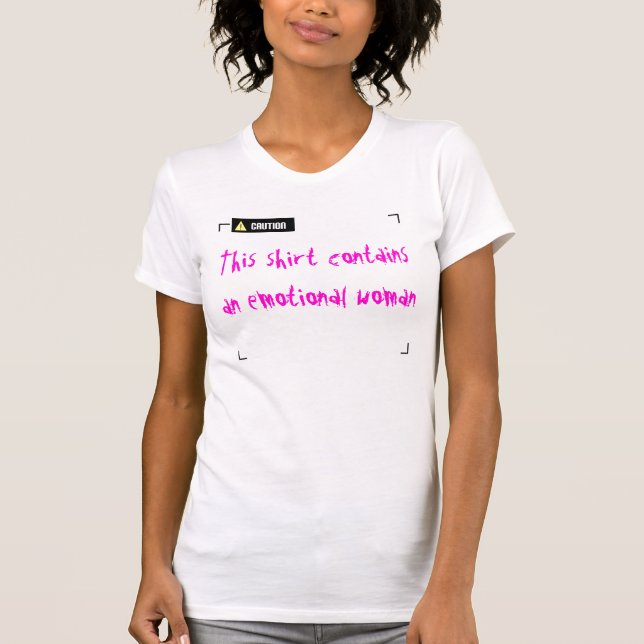 Camiseta Mulher Emocional De Precaução (Frente)