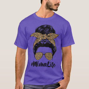 Camiseta Mulher Engraçado Dia de as mães Mima Life Messy Bu