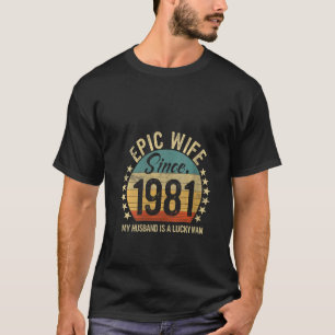 Camiseta Mulher Epic Esposa Desde 1981 - 40ª Anniver Casada