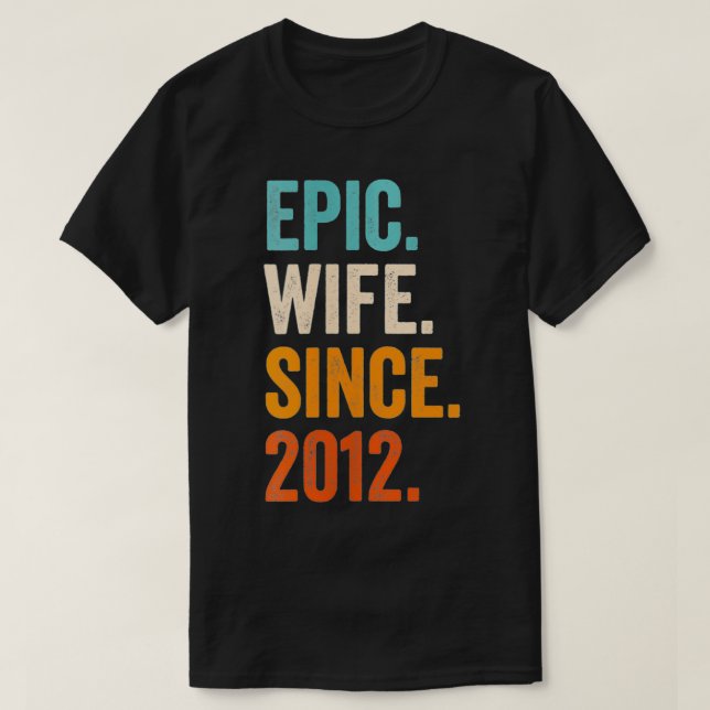 Camiseta Mulher Esposa Epic Desde 2012, 10º aniversário de  (Frente do Design)