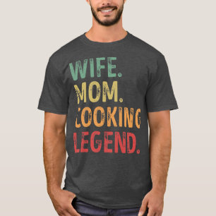 Camiseta Mulher Esposa Mãe Legenda de Cozinhar