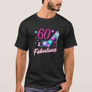 Camiseta Mulher Fabulosa De 60 Anos Senhora De 60 Anos De N