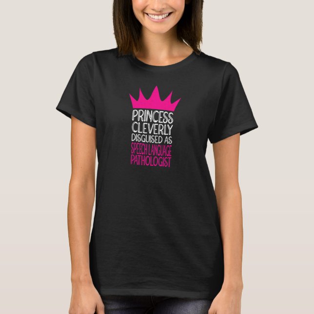 Camiseta Mulher Fala Patologista Princesa SLP Sp (Frente)