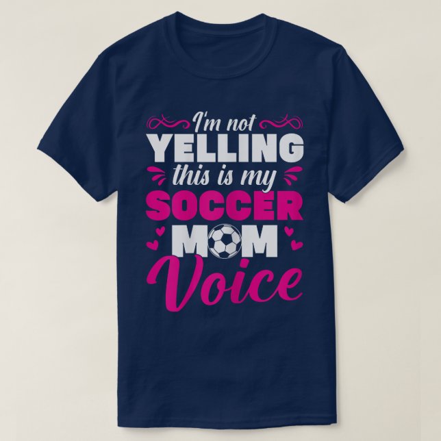 Camiseta Mulher Futebol Mama IM Não Gritando Esta É A Minha (Frente do Design)