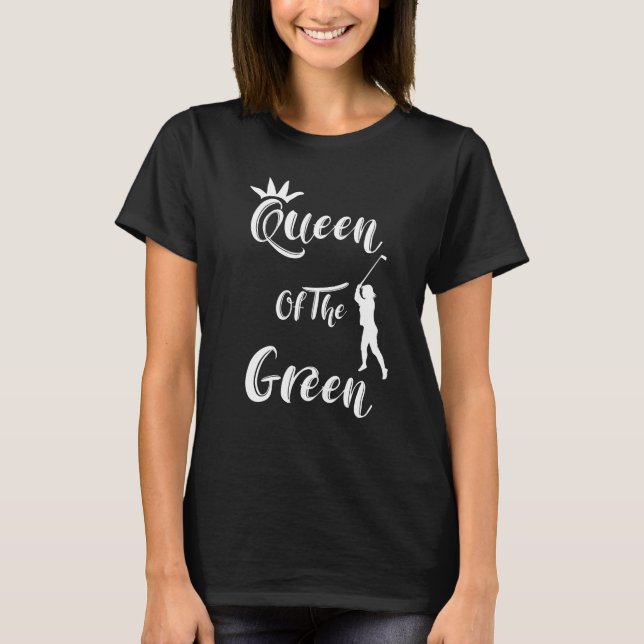 Camiseta Mulher Golfista Fria Rainha Da Cotação Verde (Frente)