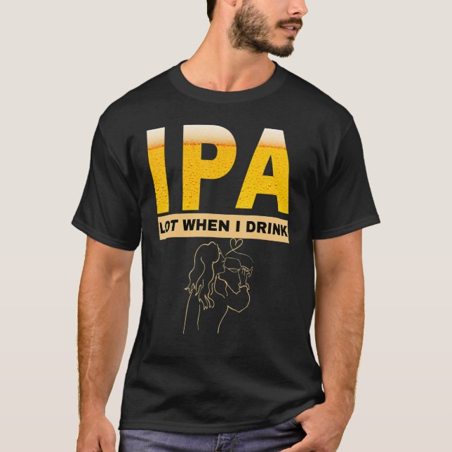 Camiseta Mulher IPA mijo muito quando bebo cerveja sarcásti (Frente)