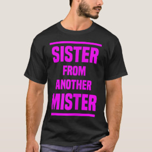Camiseta Mulher Irmã de outra Menina Melhor Amiga