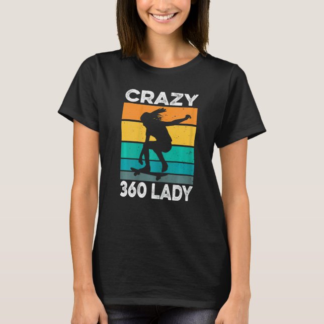 Camiseta Mulher Louca 360 Lady Citação Por Uma Senhora De P (Frente)