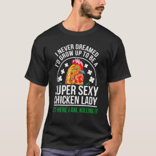 Camiseta Mulher Louca Criadora de Galinhas T