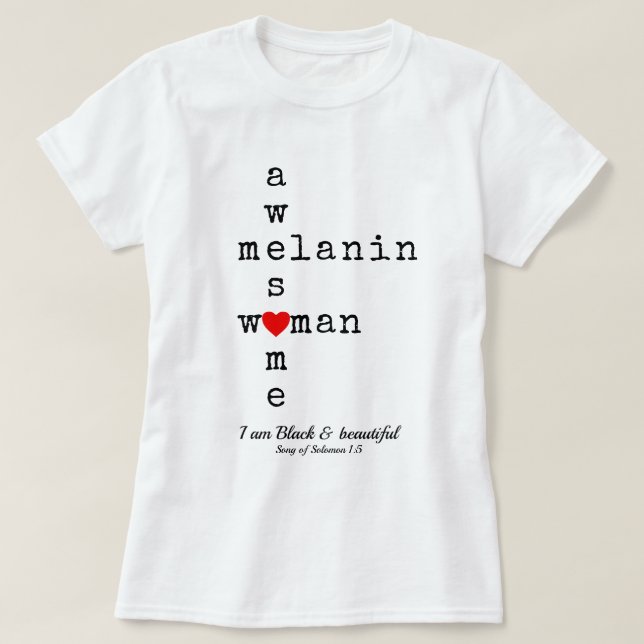 Camiseta MULHER MELANIN INCRÍVEL | Escritura Cristã (Frente do Design)