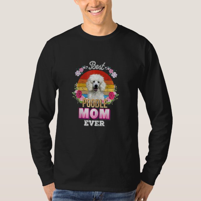Camiseta Mulher Melhor Cachorro Mãe Alguma Vez Poodle Flora (Frente)