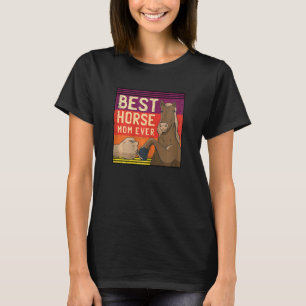 Camiseta Mulher Melhor Cavalo Mãe Sobre Cavalo Sobrevivendo