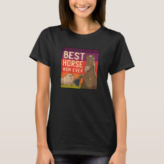 Camiseta Mulher Melhor Cavalo Mãe Sobre Cavalo Sobrevivendo