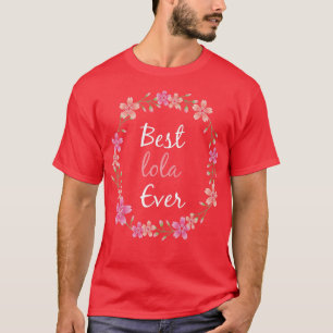 Camiseta Mulher Melhor Lola Alguma Vez Decoração Floral Vov