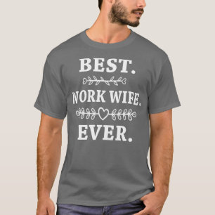 Camiseta Mulher Melhor Mulher Trabalhadora Dotada De Colega