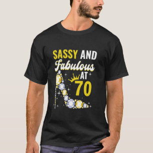 Camiseta Mulher Menina de 70 Anos de Idade Sassy e Fabulosa