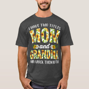Camiseta Mulher Menina Eu Tenho Dois Títulos Mãe E Avó Moça