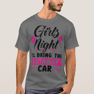 Camiseta Mulher Meninas noite Eu trarei a festa do carro de
