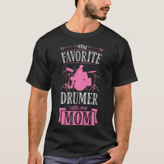 Camiseta Mulher Meu Drummer Favorito Me Chama Mãe Batendo M