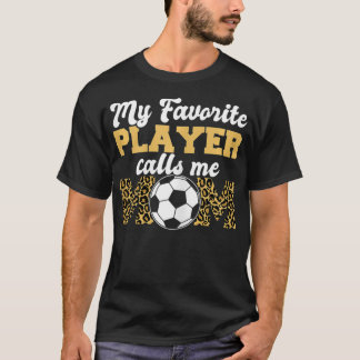Camiseta Mulher Meu jogador favorito me chama Mãe Leopard S
