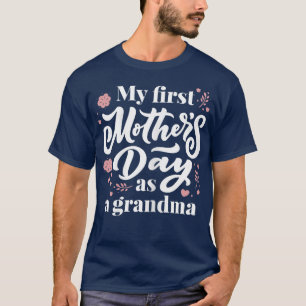 Camiseta Mulher Meu Primeiro Dia de as mães Como Vovó Prime